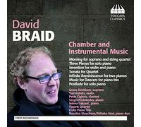 Braid, David - Musique Instrumentale Et De Chambre