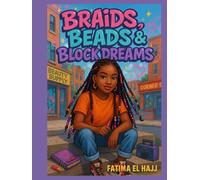 Braids, Beads & Block Dreams