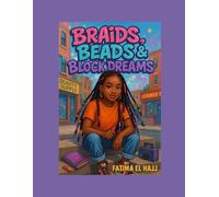 Braids, Beads & Block Dreams