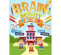 Brain Activity Book For Kids Ages 12-14 Years Old: Ultimate Brain Games Puzzles for Children. Includes Coloring, Mazes, Word Scramble, Word Search, Sudoku and More!