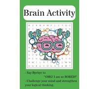 Brain Activity Word Search Book: Say Bye Bye to Bored!