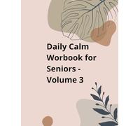 Brain Activity Workbook For Seniors - Volume 3: Very Easy Daily Activities with Writing Drawing and Reflection