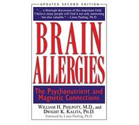 Brain Allergies: The Psychonutrient and Magnetic Connections (NTC KEATS - HEALTH)