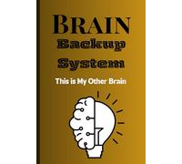 Brain backup system: This is my other brain