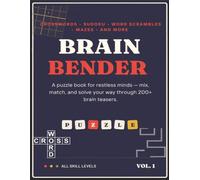 Brain Blender Puzzle Book-A Puzzle Book for Restless Minds- Mix, Match, and Solve Your Way Through 200+ brainteasers.: Sharpen your mind with 200+ ... WORD SEARCH, MAZE AND MORE.