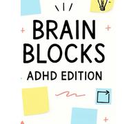 Brain Blocks: ADHD Edition: Weekly Planner with Building Blocks for Focus, Creativity, and Goals