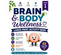 Brain & Body Wellness: Large Print Activity Book with Sudoku, Mazes, Word Searches, Chair Stretches & Wellness Tips