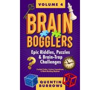 Brain Bogglers:: Epic Riddles, Puzzles & Brain-Trap Challenges