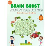 Brain Boost Activity Book for Kids: Mazes, Crosswords & More