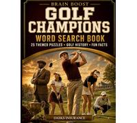 Brain Boost: Golf Champions Word Search Book: 25 Themed Puzzles • Golf History • Fun Facts
