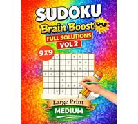 Brain Boost Sudoku 9x9 - Medium Level - Volume 2: A Relaxing Collection of Beginner-Friendly Sudoku Puzzles to Improve Focus, Logic, and Daily Brain Training