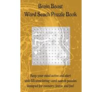 Brain Boost Word Search Puzzle Book: Keep your mind active and alert with stimulating word search puzzles designed for memory, focus, and fun! (Relaxation & Mindful)