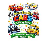 Brain-Boosting Cars Coloring Book for Kids Ages 4-8: Focus, Creativity & Fun Learning Activity Book