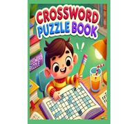 Brain-Boosting Crossword Puzzle Book: Fun & Exciting Puzzles for Everyone: A Collection of Cool Crosswords - Keep Your Brain Sharp and Have Fun