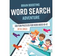 Brain Boosting Word Search Adventure: 100 Fun Puzzles for Kids Ages 10-12