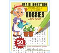 Brain Boosting Word Search for Seniors: Hobbies with Easy-to-read print about Gardening, Fishing and More| 8.5x11 inches, 100 pages | 50 Puzzles a ... and Holidays (Wordsearch Puzzles for Seniors)