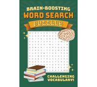 Brain-Boosting Word Search Puzzle Book: Advanced Word-Search Puzzles to Sharpen Your Mind, Expand Your Vocabulary, and Elevate Your Focus | 6x9 ... | 50+ Puzzles ... Gift for Students, Learners