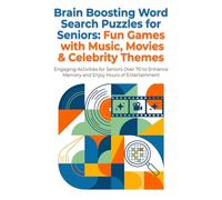 Brain Boosting Word Search Puzzles for Seniors: Fun Games with Music, Movies & Celebrity Themes: Engaging Activities for Seniors Over 70 to Enhance Memory and Enjoy Hours of Entertainment