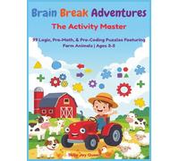 Brain Break Adventures:The Activity Master, 99 Logic, Pre-Math, & Pre-Coding Puzzles Featuring Farm Animals | Ages 3-5