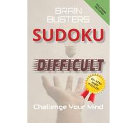 Brain Busters Sudoku Difficult: Advanced Puzzles for High-Performers. Sharpen Your Intellect & Enhance Mental Agility with these difficult grids | 6x9 ... | 50+ Tactical Puzzles | Solutions Included