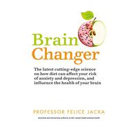 Brain Changer: The Good Mental Health Diet