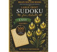 BRAIN DOCTOR BOOKS LARGE PRINT SUDOKU FOR ADULTS EASY VOLUME 5 (LARGE PRINT SUDOKU FOR ADULTS BY MOLLY REYNOLDS)