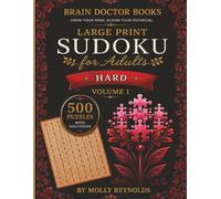 BRAIN DOCTOR BOOKS LARGE PRINT SUDOKU FOR ADULTS HARD VOLUME 1 (LARGE PRINT SUDOKU FOR ADULTS BY MOLLY REYNOLDS)