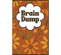 Brain Dump: A 6x9 Matte Finish Journal with 120 Lined Pages for Brain Dumps, To-Do Lists, and Everyday Writing