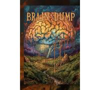 Brain Dump: A Blank Lined Notebook for Midnight Thoughts | Deep Feelings | and Everything You Cannot Say Out Loud
