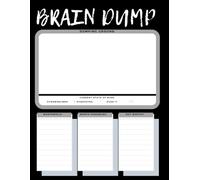 Brain Dump: A Clean Space for Brilliant Ideas, Mental Clarity & Daily Planning | Perfect For Every Day Notebook (100 Pages, 8.5 x 11)