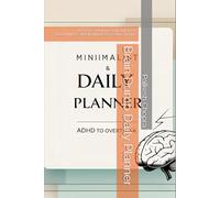 Brain Dump Daily Planner: A Chaos-Taming Companion for Overthinkers, ADHD Minds & Creative Brains