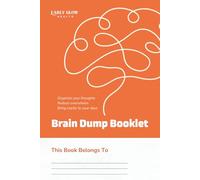 Brain Dump Journal for Mental Clarity: Release Overthinking, Reduce Stress, and Find Daily Peace