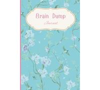 Brain Dump Journal: Lined Notebook for Creators, Innovators, Authors, and Visionaries - Ideas, Goals & Dreams 6x9 100 pages