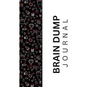 Brain Dump Journal: Organize Thoughts & Boost Productivity: 151-Page Notebook for To-Do Lists, Ideas, and Mental Clarity - Simple Task Management & Stress Relief