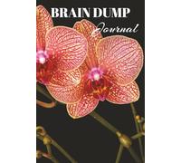 Brain Dump Journal.: Write Your Thoughts and Plans so You Can Relax and Sleep.