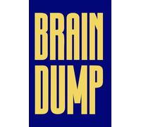 Brain Dump: Minimal Mental Clarity Journal to Organize Thoughts, Reduce Overthinking & Take Action | Undated Mind Dump Notebook with Guided Sections (5.5 x 8 In, 200 Pages)