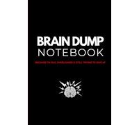 Brain Dump Notebook, Because I’m Old, Overloaded & Still Trying to Give AF: 120 lined pages for chaotic thoughts, lists, and life debris, Relatable ... and Everyone Just Barely Holding It Together