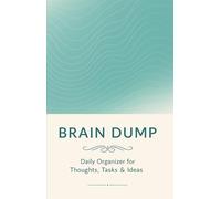 Brain Dump Notebook: Compact Daily Organizer for Thoughts, Goals, Tasks & Ideas - 4.5”x7” Pocket Size