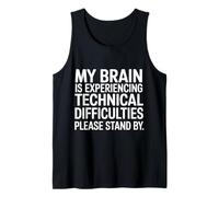 Brain Experiencing Tech Issues Please Stand by |- Camiseta sin Mangas