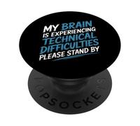 Brain Experiencing Tech Issues Please Stand by - PopSockets PopGrip Adhesivo