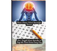 Brain Fitness Word Search for Seniors: Fun, Simple Word Searches to Keep the Mind Active Every Da