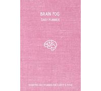 Brain Fog Daily Planner - Pink Linen Edition: A Soft, Structured Daily Tool for Clarity and Gentle Focus