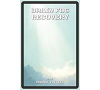 Brain Fog Recovery Sudoku Puzzles: Sudoku Puzzles with Easy to Read about Focus, Mental Clarity, and Cognitive Reset | 6x9 inches, 110 pages | 73 ... for Adults, Seniors, and Brain Health Seekers