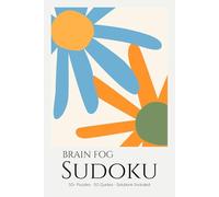 Brain Fog Sudoku Puzzle Book for Adults: Sudoku Puzzles with Focus Quotes | Clear Mental Fog & Sharpen the Mind | 6x9 inches, 110 Pages | 50+ Puzzles | Solutions Included