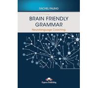 BRAIN FRIENDLY GRAMMAR - NEUROLANGUAGE COACHING (RESOURCE BOOKS)