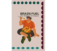 Brain Fuel: A Minimalist Notebook for Thinkers & Creators