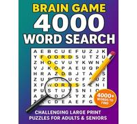 Brain Game 4000 Word Search: Challenging Large Print Puzzle Book for Adults and Seniors - 4000+ Words to Find for Fun, Memory, and Focus