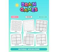 BRAIN GAMES: 100 Mixed Puzzles for Kids: Sudoku, Word Search, Mazes, Cryptograms, Word Scramble, Nonograms, Math Worksheets & Sudoku 6x6 - One Puzzle Per Page | Complete Answer Key