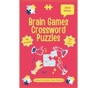 Brain Games Crossword Puzzles: Brain Boosting Crossword Puzzles for Adults Relaxation Focus and Mental Fitness | Easy to Hard Crossword Puzzles for ... Teens Learning and Fun | 6x9 size | 180 Pages