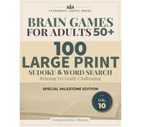 Brain Games for Adults 50+: 100 Large Print Sudoku & Word Search: Relaxing Yet Gently Challenging Puzzles (Volume 10)